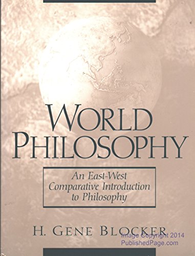 World Philosophy: An East-West Comparative Introduction to Philosophy